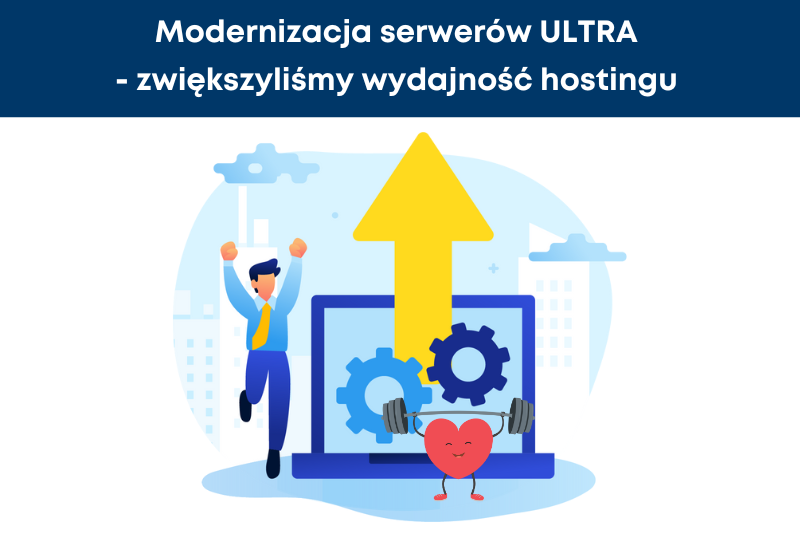 Zwiększyliśmy wydajność hostingu ULTRA Blog MSERWIS