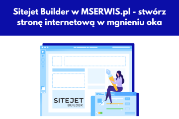 Sitejet Builder w MSERWIS.pl stwórz stronę internetową w mgnieniu oka