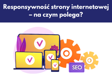 Responsywność strony internetowej – na czym polega